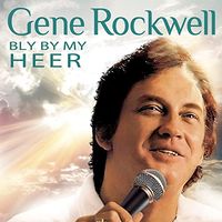 Gene Rockwell - Bly By My Heer (2CD Set)  Disc 1